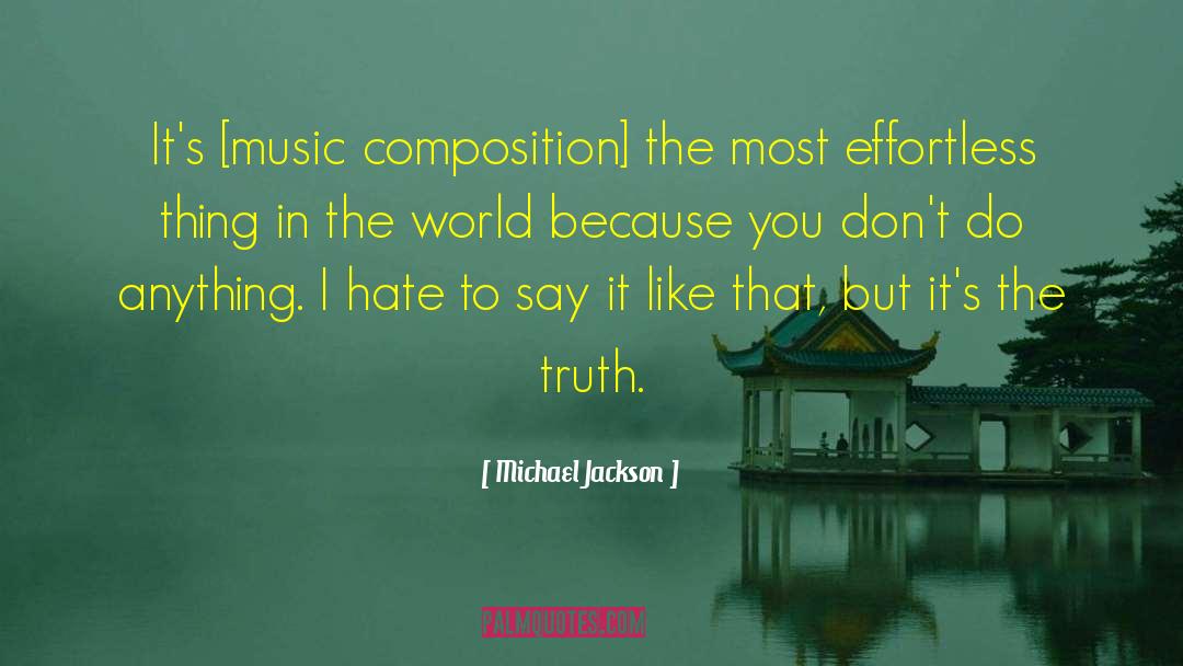 Composition quotes by Michael Jackson