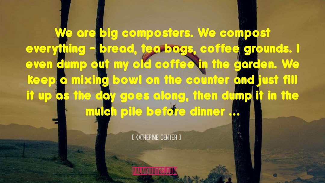 Compost quotes by Katherine Center