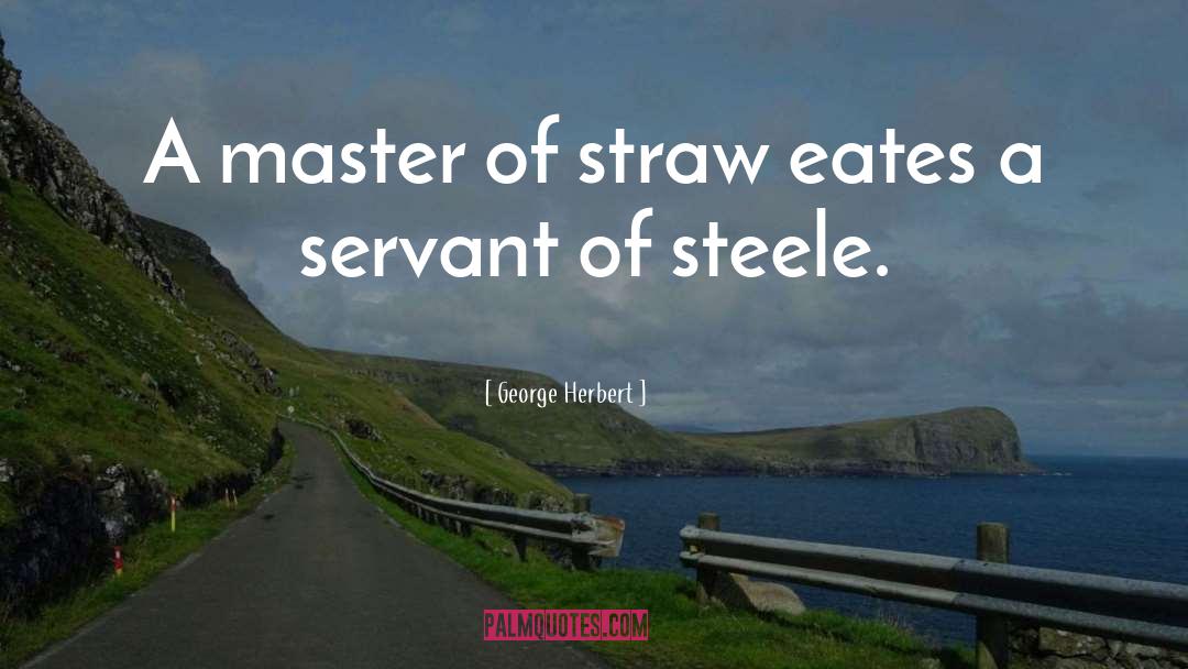 Compostable Straws quotes by George Herbert