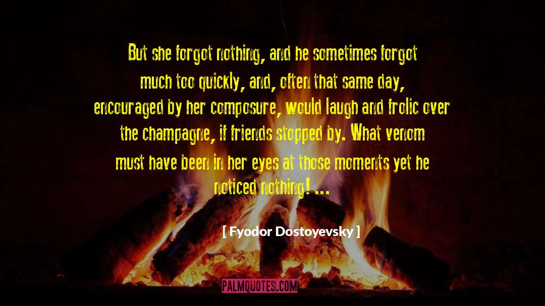 Composure quotes by Fyodor Dostoyevsky