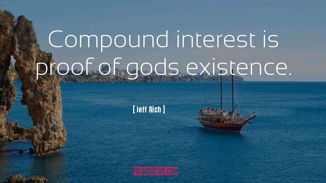 Compound Interest quotes by Jeff Rich