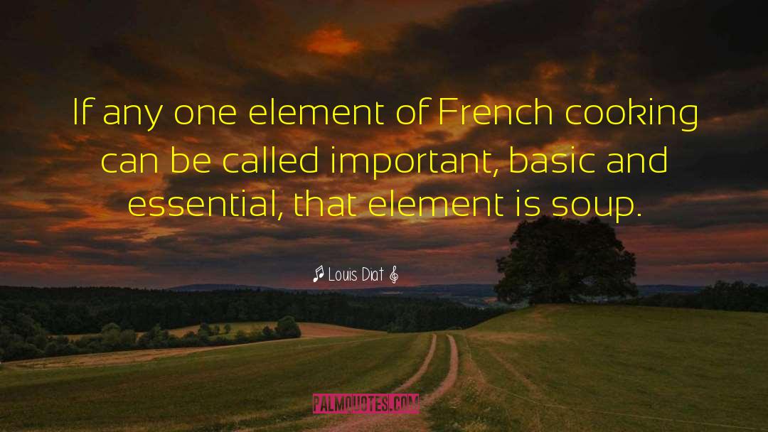 Compounds And Element quotes by Louis Diat