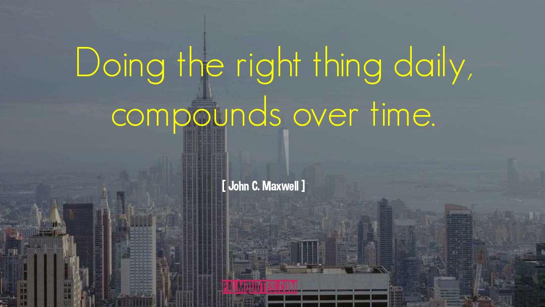 Compounds And Element quotes by John C. Maxwell
