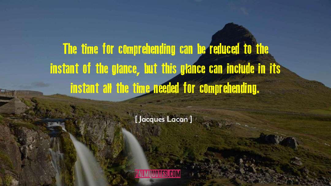 Comprehending quotes by Jacques Lacan