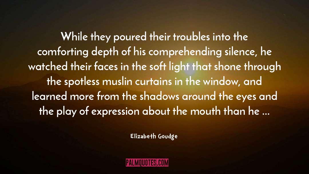 Comprehending quotes by Elizabeth Goudge