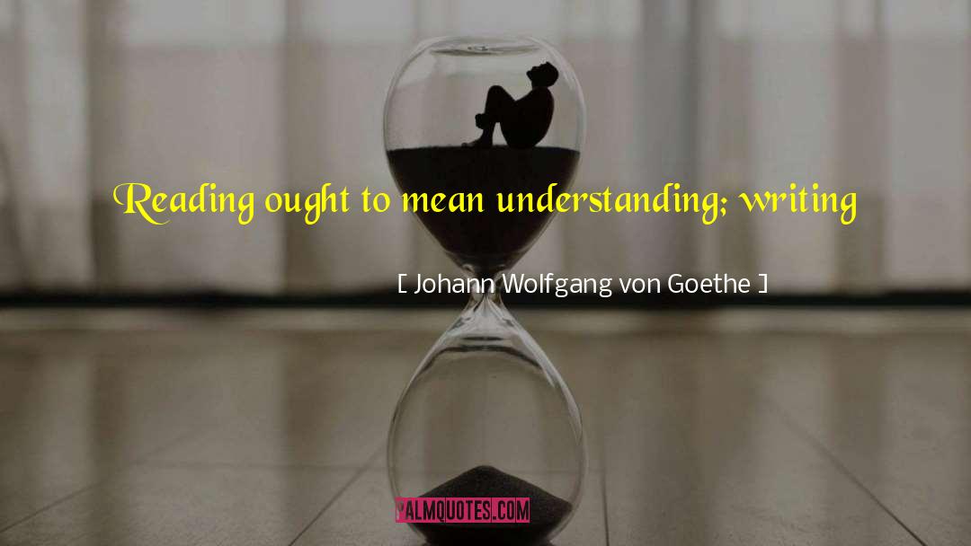 Comprehending quotes by Johann Wolfgang Von Goethe