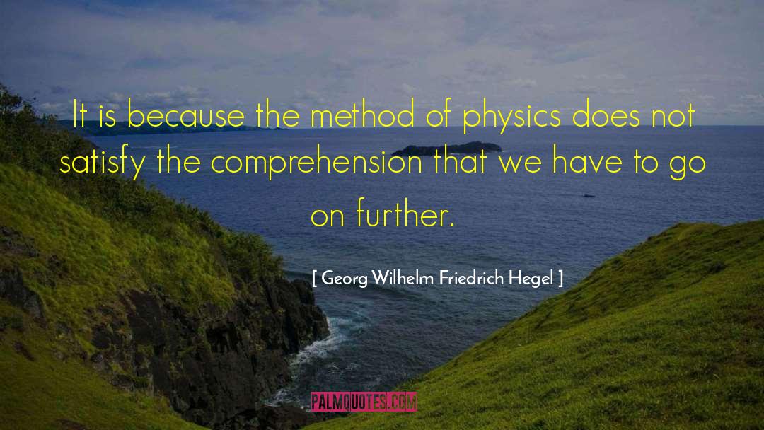 Comprehension quotes by Georg Wilhelm Friedrich Hegel