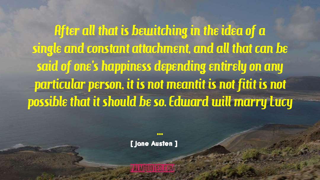 Comprehensiveness Of Attachment quotes by Jane Austen