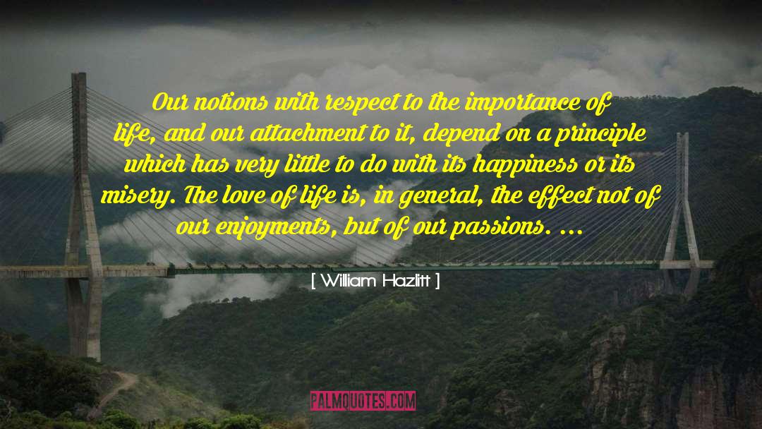 Comprehensiveness Of Attachment quotes by William Hazlitt