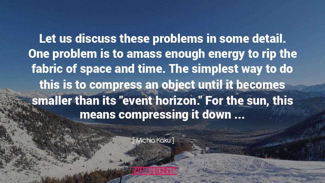 Compressed quotes by Michio Kaku