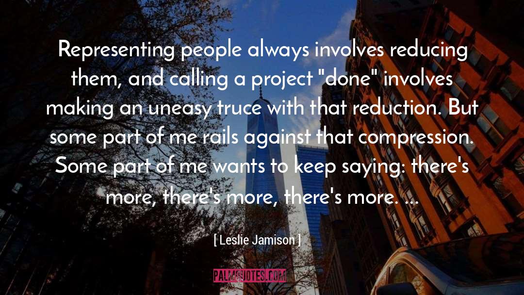 Compression quotes by Leslie Jamison