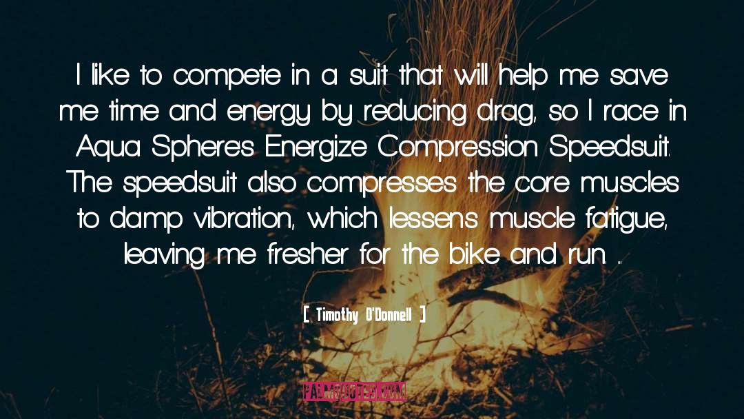 Compression quotes by Timothy O'Donnell