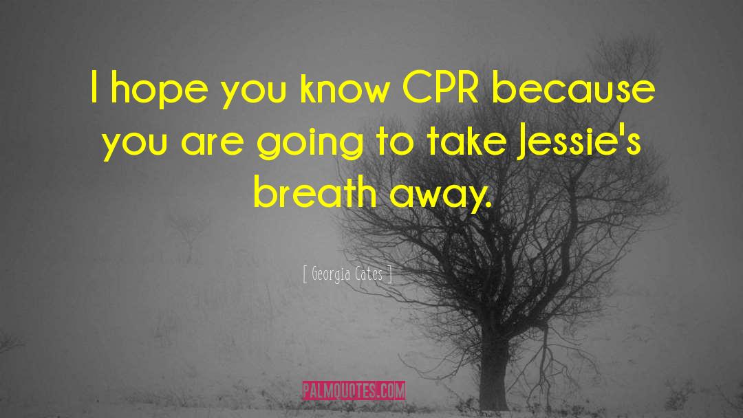 Compressions For Cpr quotes by Georgia Cates