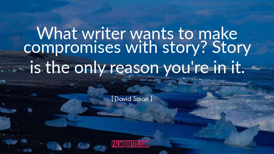 Compromises quotes by David Simon