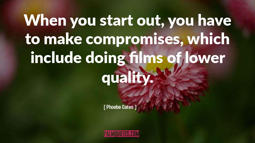 Compromises quotes by Phoebe Cates