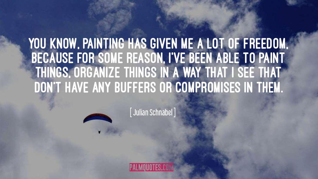 Compromises quotes by Julian Schnabel