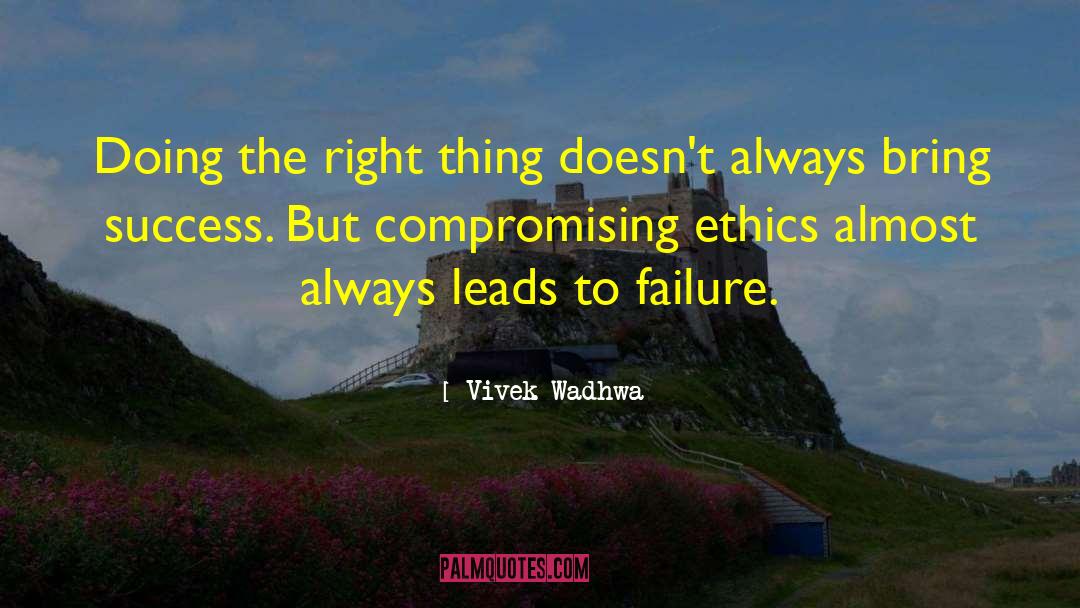 Compromising Kessen quotes by Vivek Wadhwa