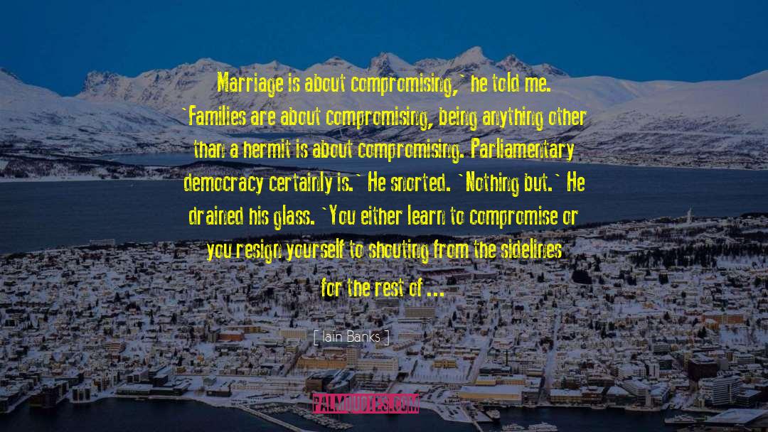 Compromising Kessen quotes by Iain Banks