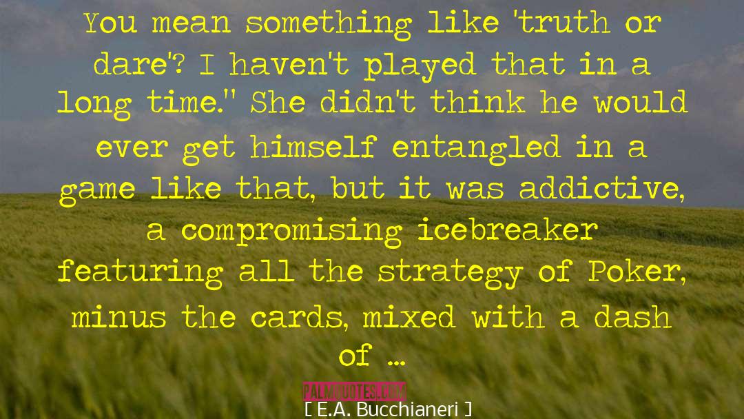 Compromising quotes by E.A. Bucchianeri