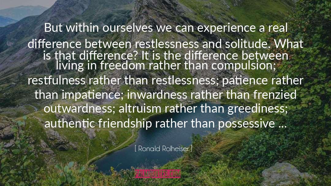 Compulsion quotes by Ronald Rolheiser