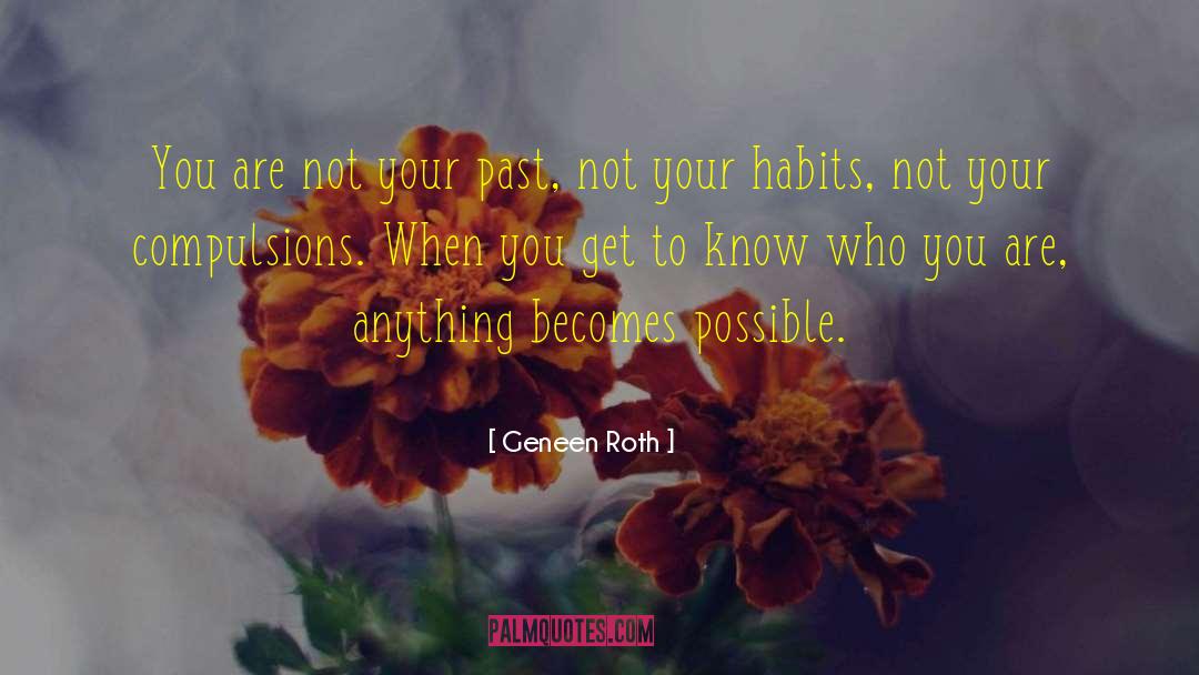 Compulsion quotes by Geneen Roth