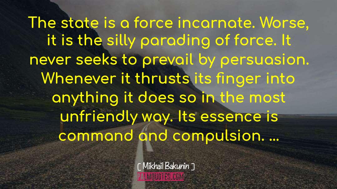 Compulsion quotes by Mikhail Bakunin