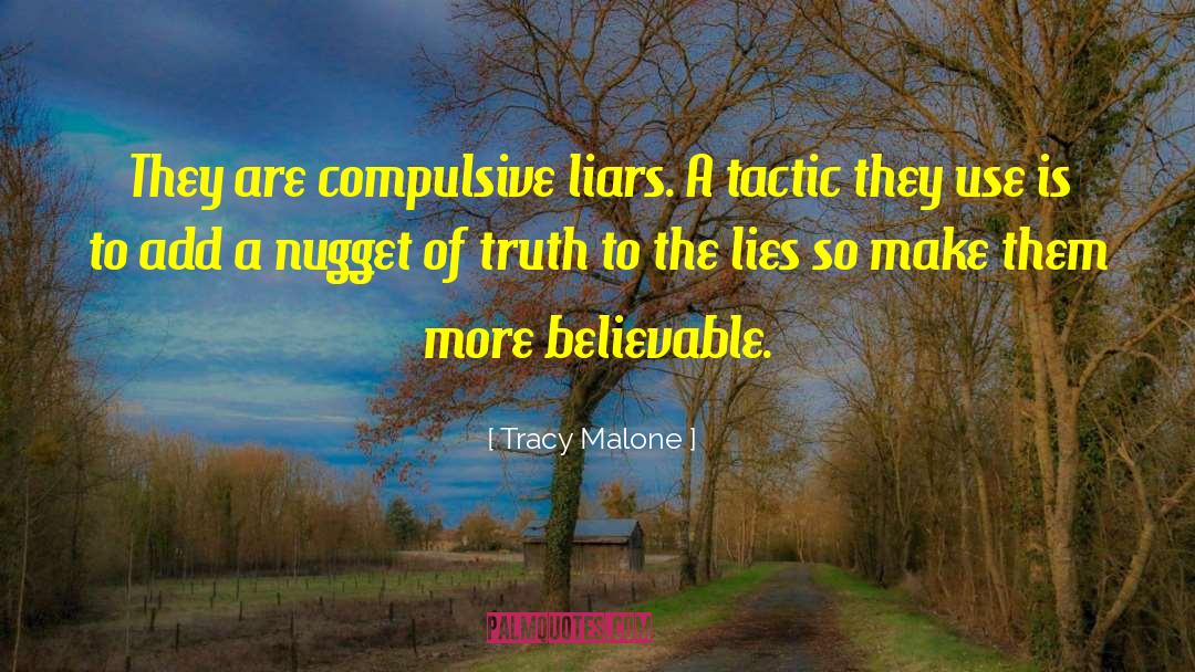 Compulsive Liars quotes by Tracy Malone