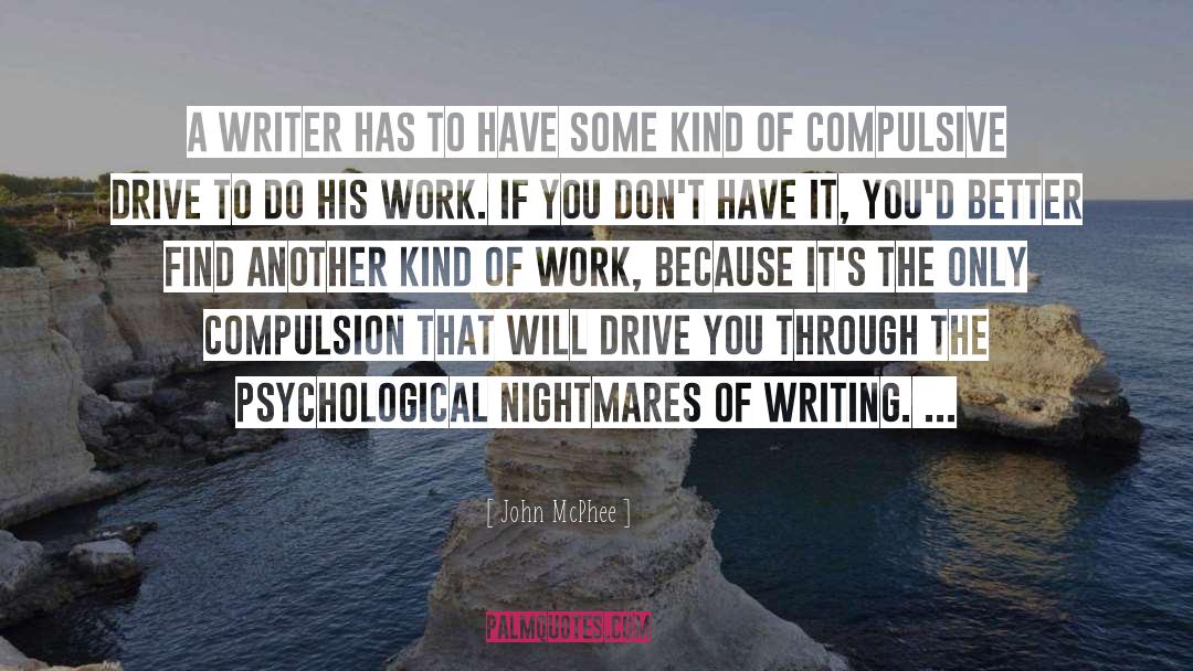 Compulsive quotes by John McPhee
