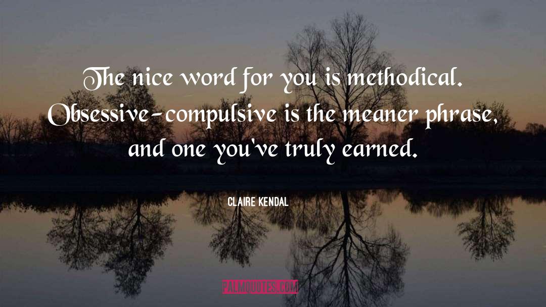 Compulsive quotes by Claire Kendal