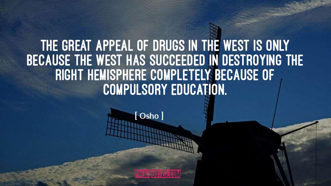 Compulsory Education quotes by Osho