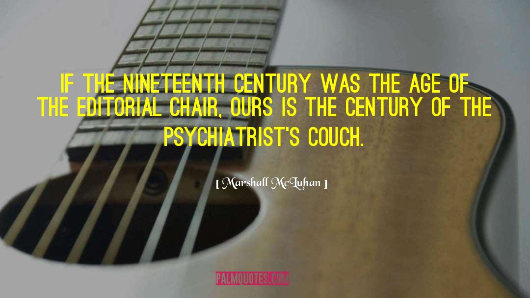 Compulsory Psychiatry quotes by Marshall McLuhan