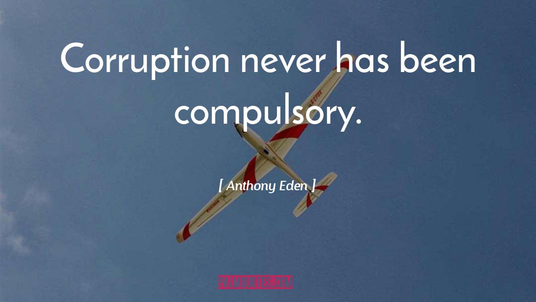 Compulsory quotes by Anthony Eden