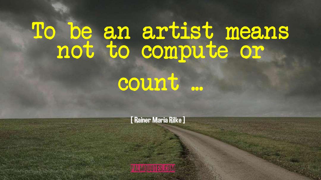 Compute quotes by Rainer Maria Rilke