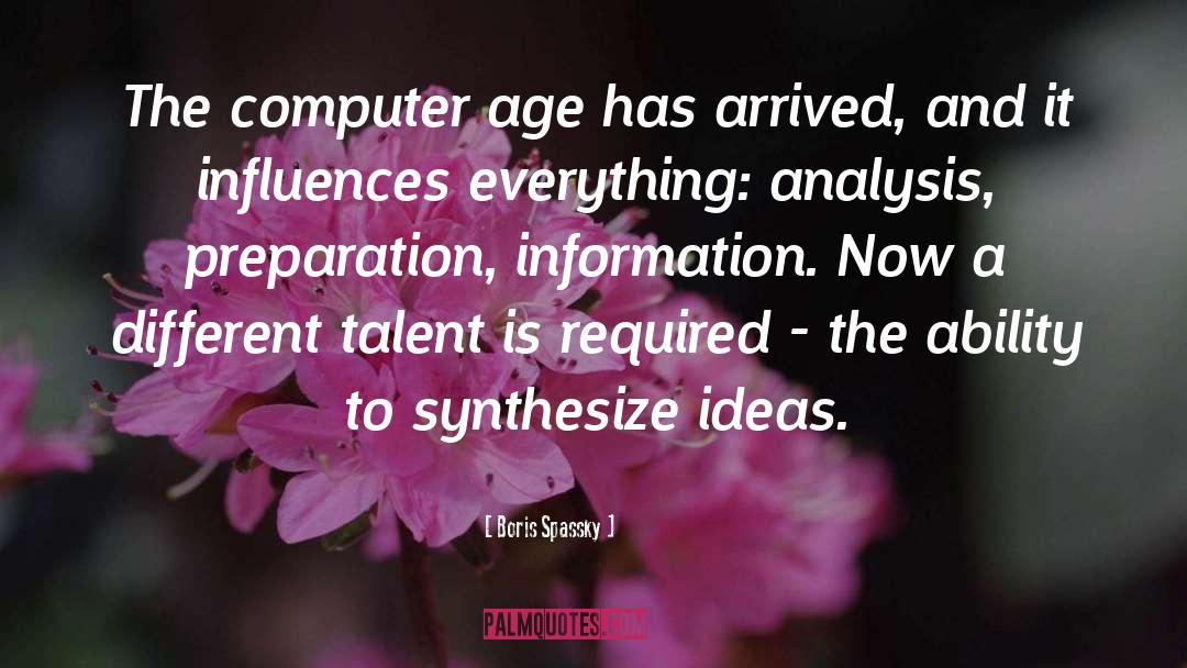 Computer Age quotes by Boris Spassky