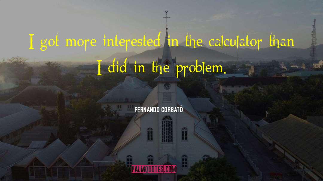 Computer Algebra System quotes by Fernando Corbató