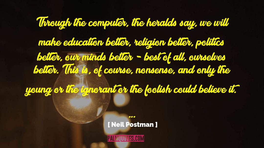 Computer Animation quotes by Neil Postman