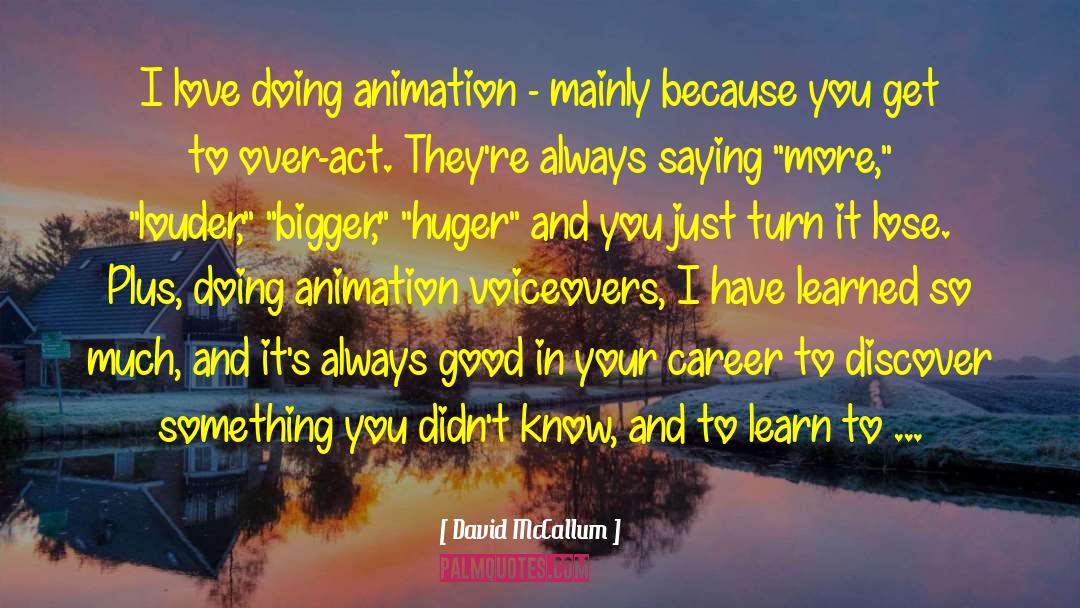 Computer Animation quotes by David McCallum