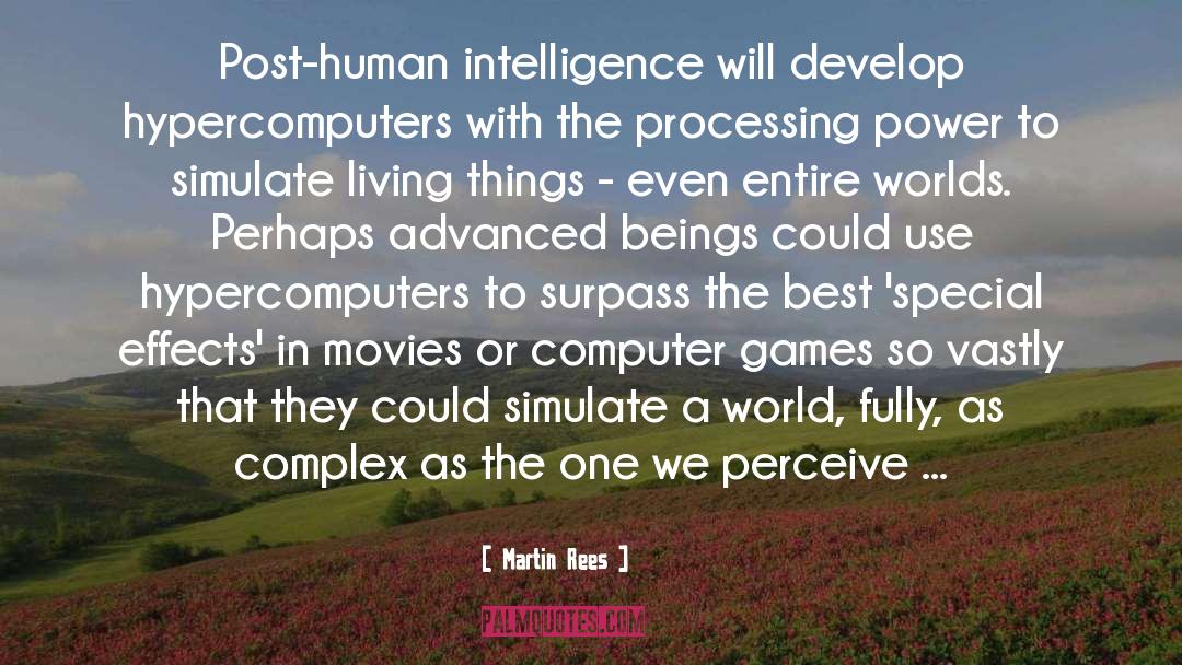 Computer Games quotes by Martin Rees