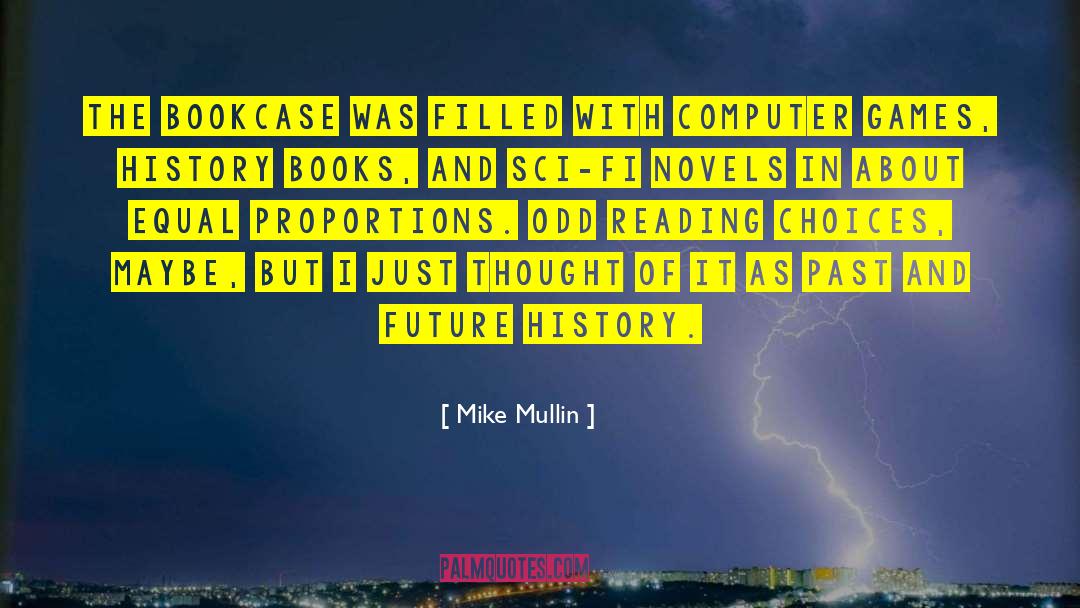 Computer Games quotes by Mike Mullin