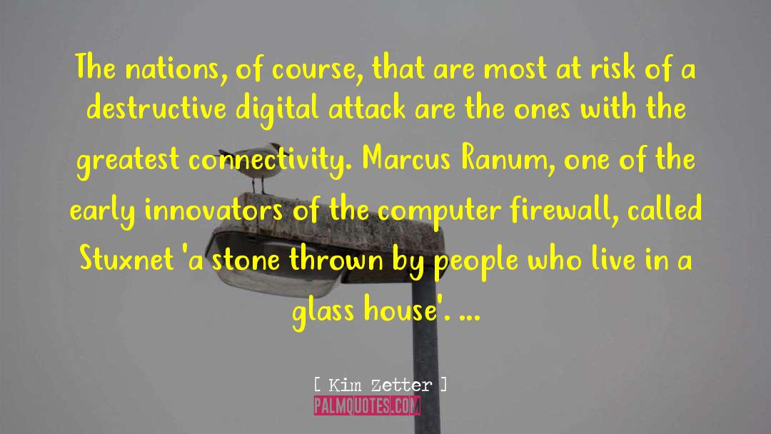 Computer Hackers quotes by Kim Zetter