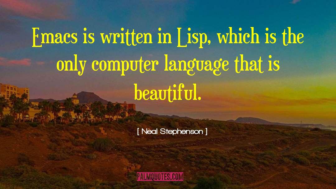 Computer Language quotes by Neal Stephenson