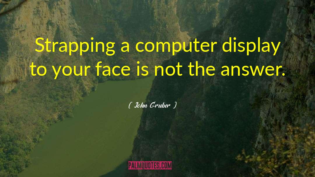 Computer Mania quotes by John Gruber