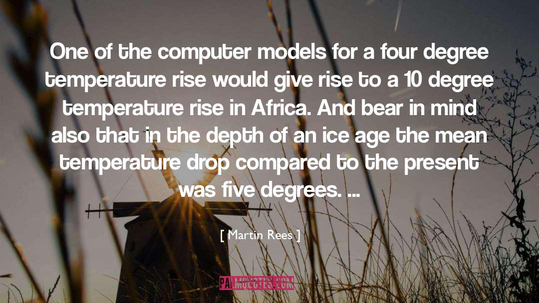 Computer Models quotes by Martin Rees