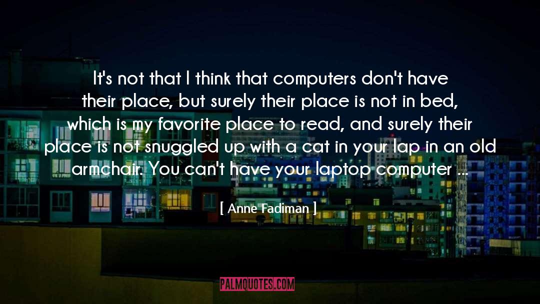 Computer Nerds quotes by Anne Fadiman