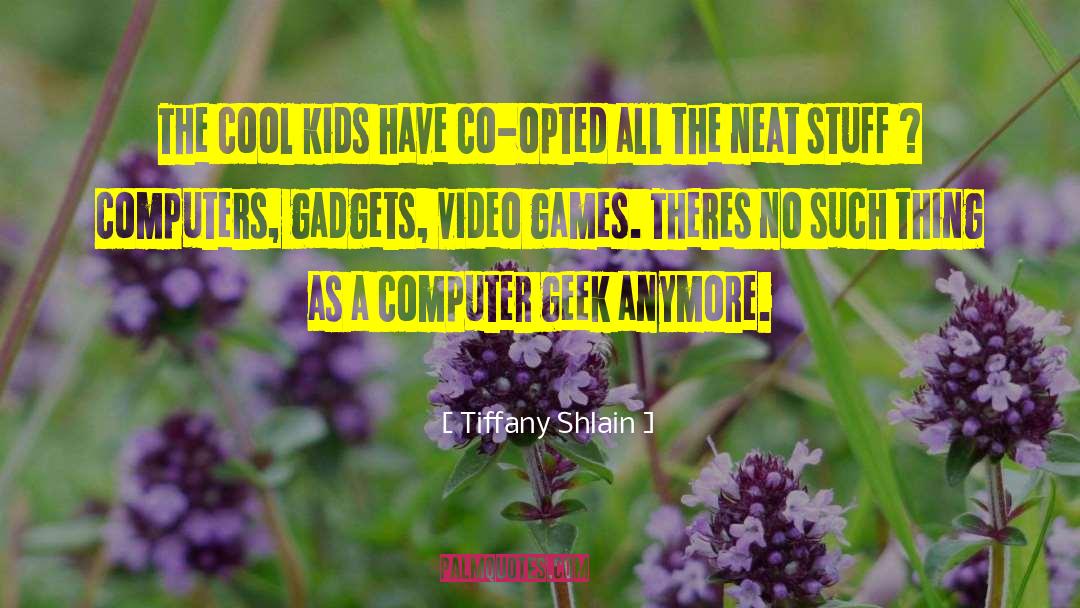 Computer Nerds quotes by Tiffany Shlain