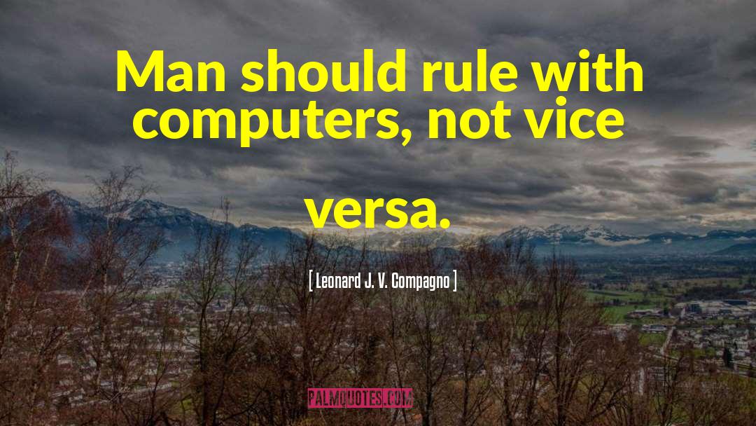 Computer Password quotes by Leonard J. V. Compagno