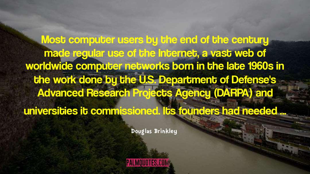 Computer Pioneer quotes by Douglas Brinkley
