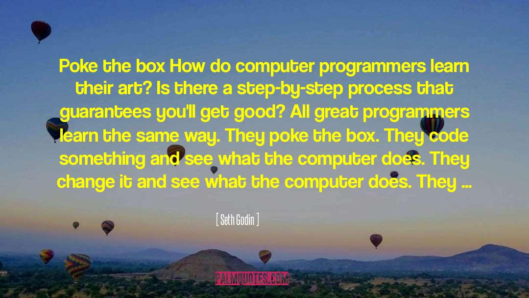 Computer Programmers quotes by Seth Godin