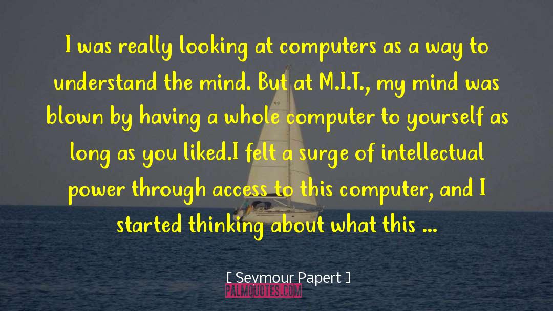 Computer Programming quotes by Seymour Papert