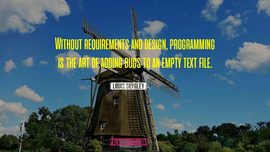 Computer Programming quotes by Louis Srygley